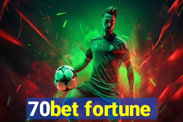 70bet fortune